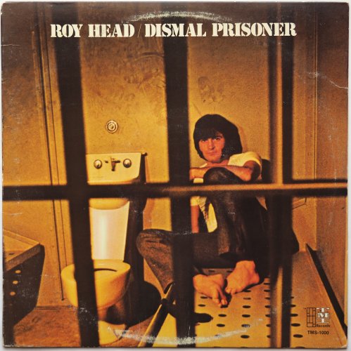 Roy Head / Dismal Prisonerβ
