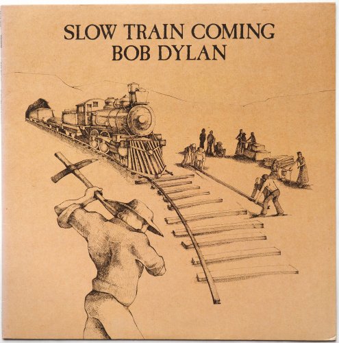 Bob Dylan / Slow Train Comingβ