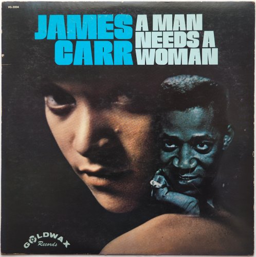 James Carr / A Man Needs A Woman  (JP)β