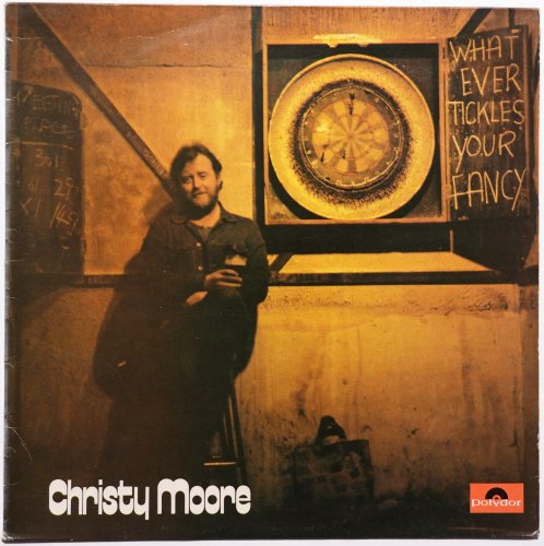 Christy Moore / Whatever Tickles Your Fancy (Ireland)β