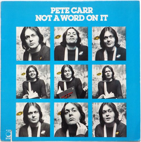 Pete Carr / Not A Word On Itβ