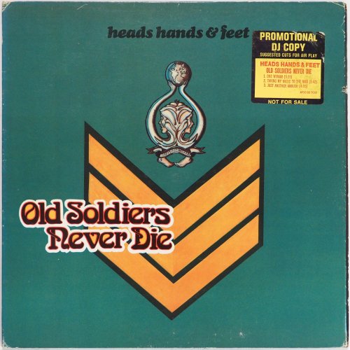 Heads Hands & Feet / Old Soldiers Never Die (US)β