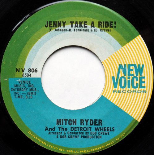 Mitch Ryder And The Detroit Wheels / Jenny Take A Ride! (7